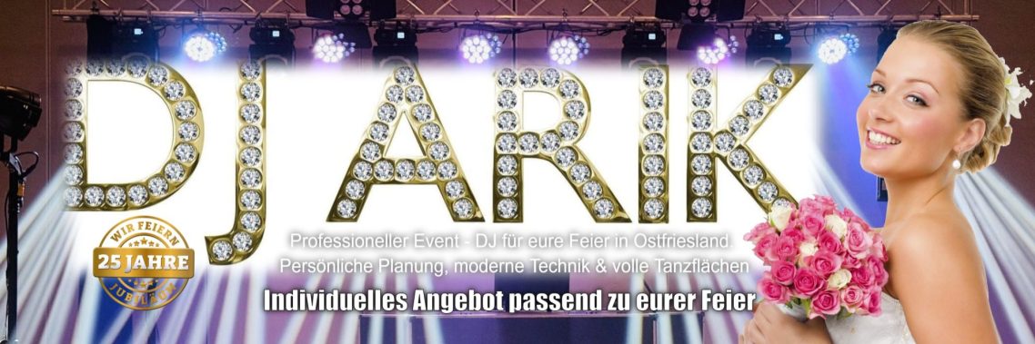 DJ in Ostfriesland gesucht? DJ ARIK ist dein Hochzeits-, Event-, und Club-DJ für Emden, Aurich, Leer und ganz Ostfriesland - jetzt buchen !